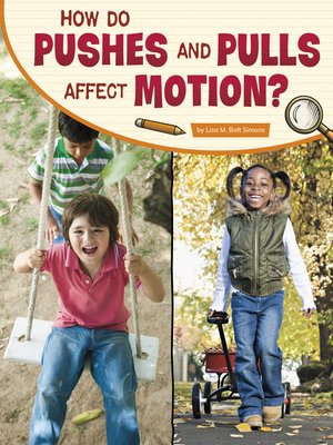 cover image of How Do Pushes and Pulls Affect Motion?